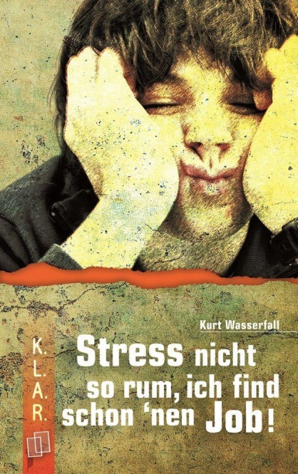 Stress nicht so rum, ich find schon ´nen Job! 