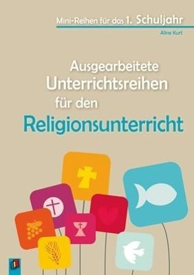 Ausgearbeitete Unterrichtsreihen für den Religionsunterricht 