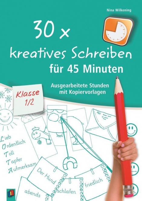 30 x kreativ Schreiben f.45 Min.1/2 