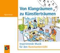 Von Klangräumen zu Künstlerträumen CD 