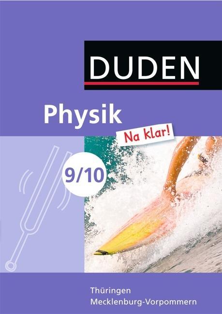 Physik Na klar! 9/10. Schülerbuch. Regelschule und Regionale Schule 