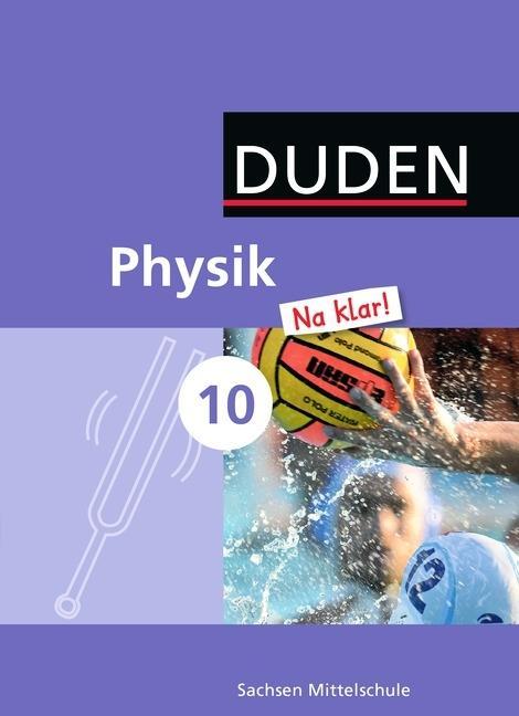 Physik Na klar! Sachsen Klasse 10 