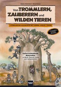 Von Trommlern, Zauberern und wilden Tieren 