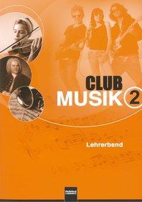 CLUB MUSIK 2 D - Lehrerband 