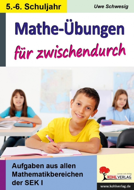 Mathe-Übungen für zwischendurch - 5./6. Schuljahr Aufgaben aus allen 