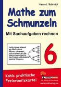 Mathe zum Schmunzeln - Sachaufgaben / 6. Schuljahr 