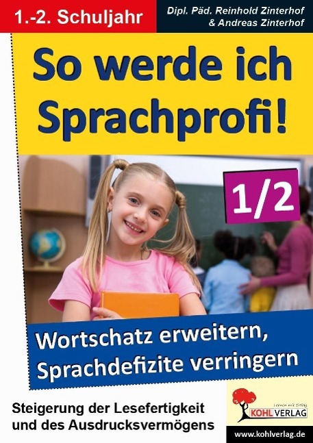 So werde ich Sprachprofi! / 1.-2. Schuljahr Den Wortschatz erweitern & 