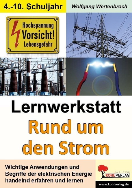 Lernwerkstatt - Rund um den Strom 