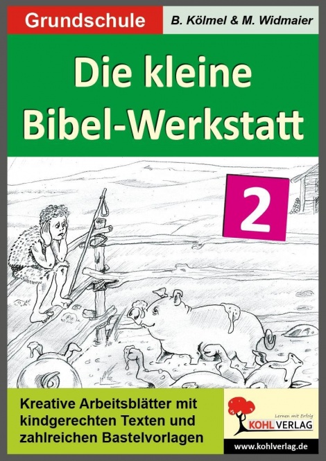 Die kleine Bibel-Werkstatt / Band 2 (2.-4. Sj.) 