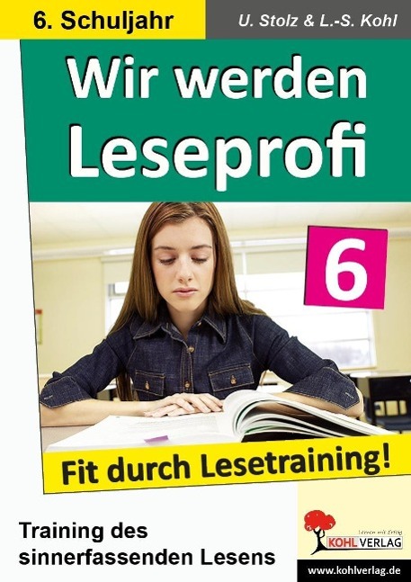 Wir werden Leseprofi - Fit durch Lesetraining! 6. Schuljahr 