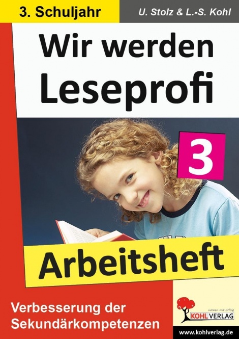 Wir werden Leseprofi - Fit durch Lesetraining! / Arbeitsheft 3. Schuljahr 