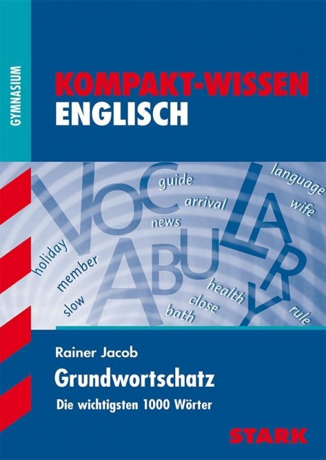 Kompakt-Wissen Gymnasium Englisch. Grundwortschatz 