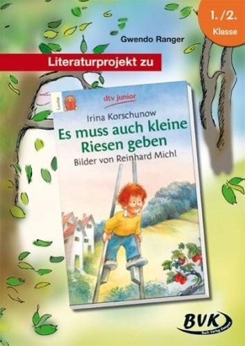 Literaturprojekt zu Es muss auch kleine Riesen geben 