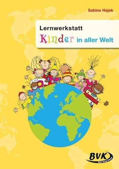 Lernwerkstatt Kinder in aller Welt 