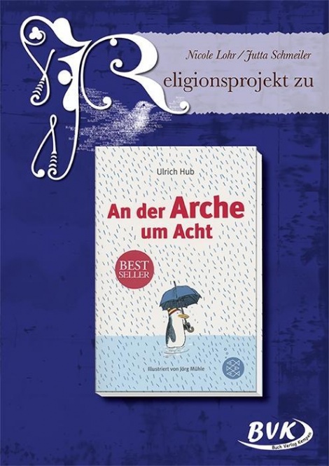 Religionsprojekt zu An der Arche um Acht 