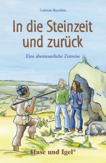 In die Steinzeit und zurück 