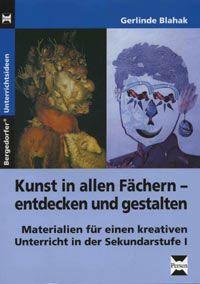 Kunst in allen Fächern entdecken und gestalten 