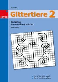 Kopiervorlagen "Gittertiere 2", Übungen zur Raumorientierung, 45 Kopiervorlagen, 