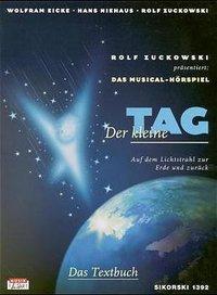 Der kleine Tag. Musical-Hörspiel. Textbuch. 