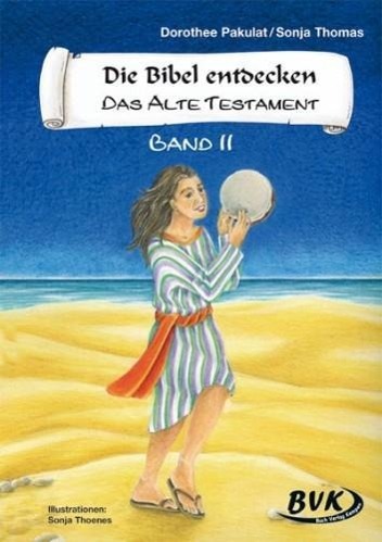 Die Bibel entdecken - Das Alte Testament 2. Kopiervorlagen 