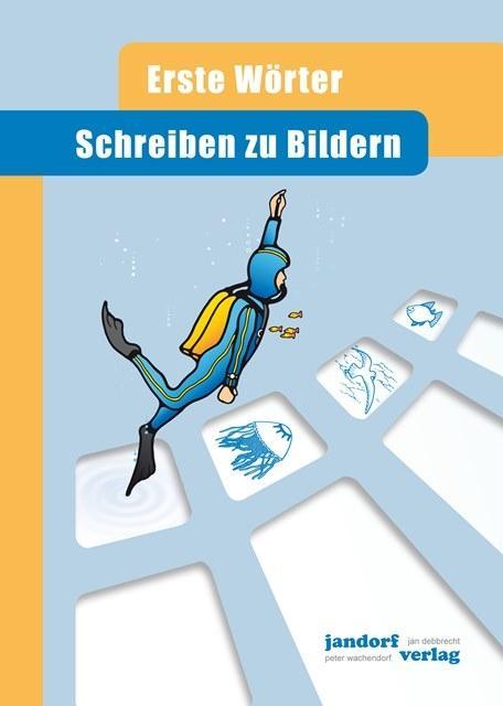 Schreiben zu Bildern - Erste Wörter 