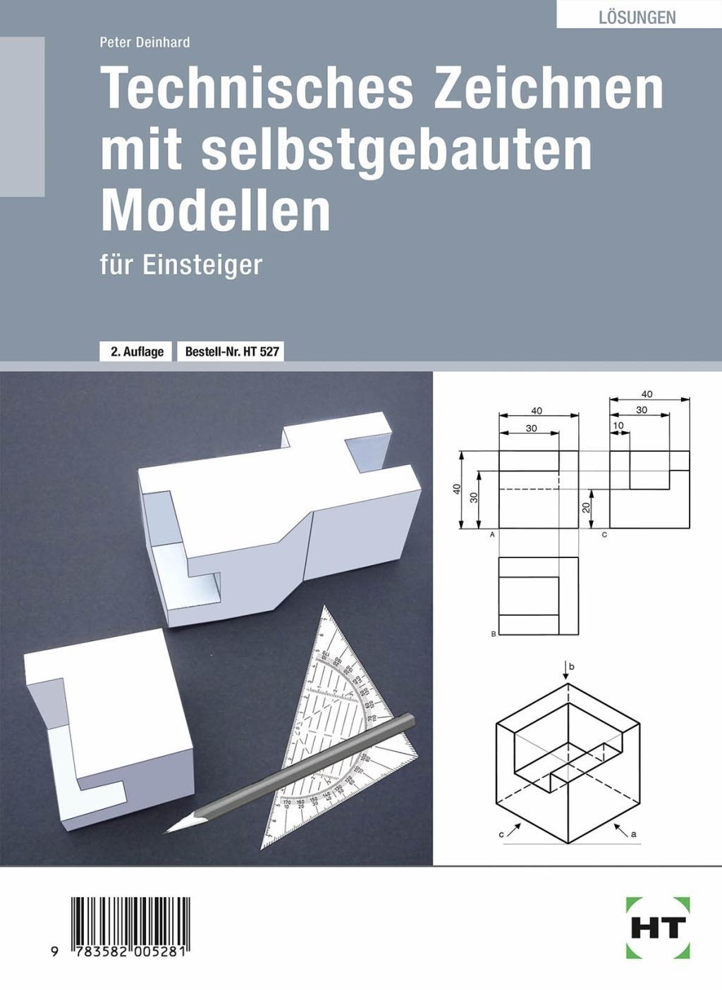 Technisches Zeichnen mit selbstgebauten Modellen. Einsteiger. Lösungen